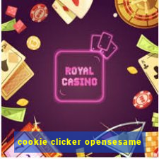 cookie clicker opensesame